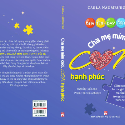BÌNH TĨNH DẠY CON – Cha mẹ mỉm cười con hạnh phúc - Cẩm nang giúp cha mẹ giữ bình tĩnh và cân bằng trong hành trình nuôi dạy con