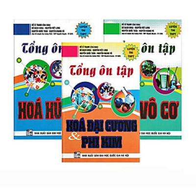 Sách - Tổng Ôn Tập Hóa Hữu Cơ + Hóa Vô Cơ + Hóa Đại Cương Phi Kim - Combo 3 Cuốn - Hồng Ân