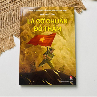 Sách - Lá Cờ Chuẩn Đỏ Thắm - SBOOKS