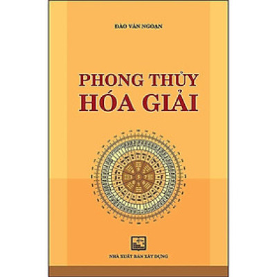 Sách - Phong Thủy Hóa Giải - NXB Xây Dựng