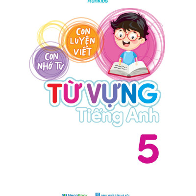 Con Luyện Viết - Con Nhớ Từ - Từ Vựng Tiếng Anh Lớp 5