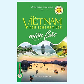 Sách - Việt Nam Non Sông Gấm Vóc - Miền Bắc - VIETNAMBOOK