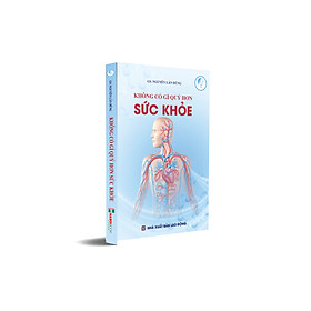 Không có gì quý hơn sức khỏe