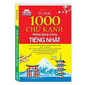 Sách - Tự Học 1000 Chữ Kanji Thông Dụng Trong Tiếng Nhật - Minh Thắng