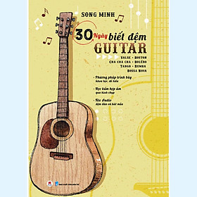 Sách - 30 Ngày Biết Đệm Guitar  - Huy Hoàng