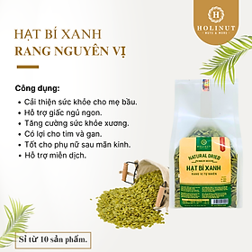 Hạt bí xanh tách vỏ Xuất xứ Ấn độ Thương Hiệu HOLINUT /đóng gói 500gr - 250gr