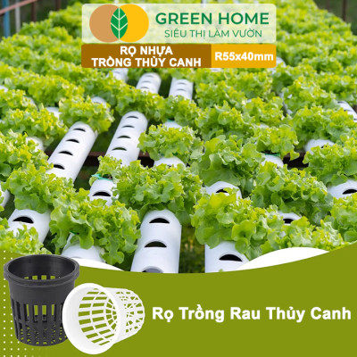 10 Rọ Trồng Rau Thủy Canh GreenHome, 55x55x40mm, Chuyên Dùng Trồng Cây, Tiện Lợi