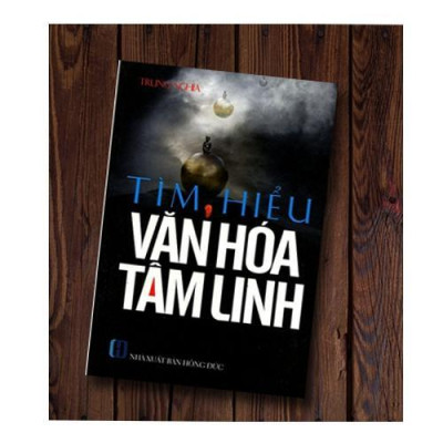 Sách - Tìm Hiểu Văn Hoá Tâm Linh - Chính Thông