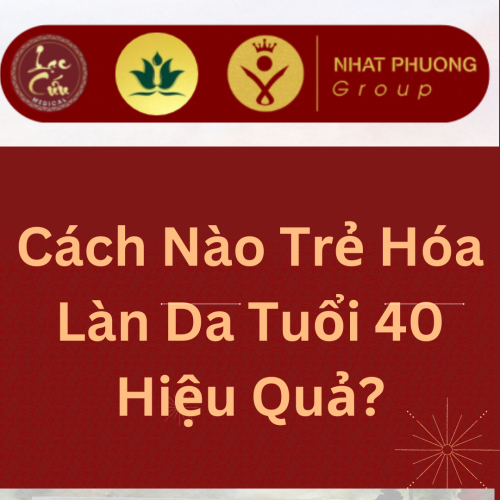 Cách Nào Trẻ Hóa Làn Da Tuổi 40 Hiệu Quả?